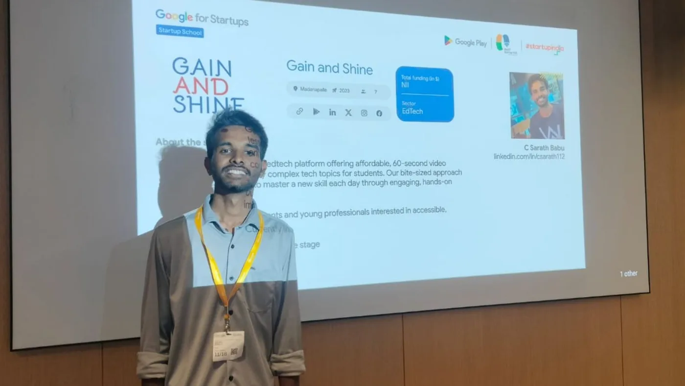 C Sarath Babu's writing on Google for Startups, 2024. Sarath in front of his Gain and Shine slide at Startup School